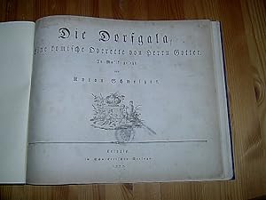 Die Dorfgala. Eine komische Operette von Herrn Gotter. In Musik gesetzt von Anton Schweizer.