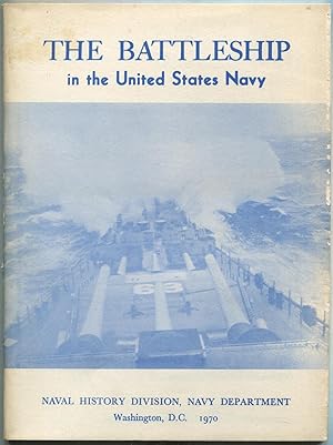 Imagen del vendedor de The Battleship in the United States Navy a la venta por Between the Covers-Rare Books, Inc. ABAA