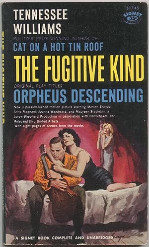 Bild des Verkufers fr The Fugitive Kind, Original Play Title: Orpheus Descending zum Verkauf von Between the Covers-Rare Books, Inc. ABAA