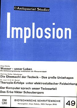 Implosion. Biotechnische Schriftenreihe Heft 49.