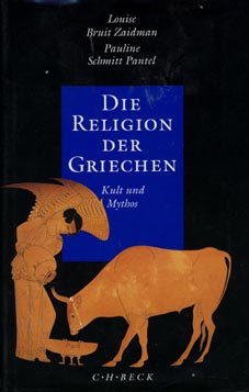 Bild des Verkufers fr Die Religion der Griechen. Kult und Mythos. Aus dem Franz. bertr. von Andreas Wittenburg. zum Verkauf von Fundus-Online GbR Borkert Schwarz Zerfa