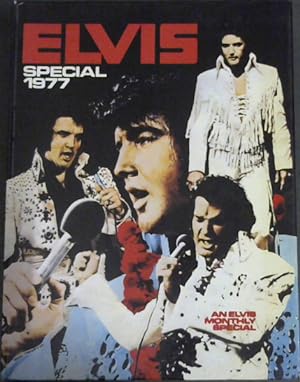 Imagen del vendedor de Elvis Special 1977 : A collection of photographs and features both facts and fictional written by Elvis' British fans and friends a la venta por Chapter 1