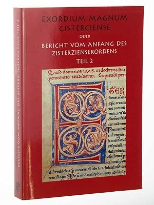 Exordium magnum Cisterciense oder Bericht vom Anfang des Zisterzienserordens. /von Conradus, Mönc...