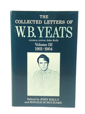 Bild des Verkufers fr The Collected Letters of W.B. Yeats: Volume III: 1901-1904 zum Verkauf von PsychoBabel & Skoob Books
