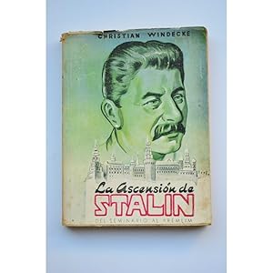 Imagen del vendedor de La ascensin de Stalin. Del seminario al Kremlim a la venta por LIBRERA SOLAR DEL BRUTO