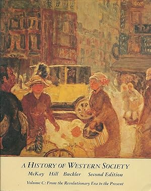 Seller image for A History of Western Society, Volume C: From the Revolutionary Era to the Present. for sale by Lincbook