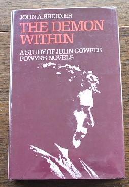 Demon Within: A Study Of John Cowper Powys's Novels