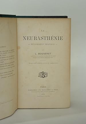 Seller image for La neurasthnie, puisement Nerveux - 2e dition Revue et Augmente / trait De L'herptisme for sale by Librairie Raimbeau