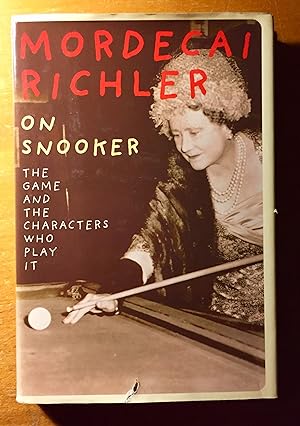 Bild des Verkufers fr On Snooker: The Game and the Characters Who Play It zum Verkauf von Samson Books