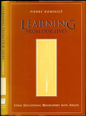 Bild des Verkufers fr Learning From Our Lives; Using Educational Biographies with Adults zum Verkauf von Little Stour Books PBFA Member