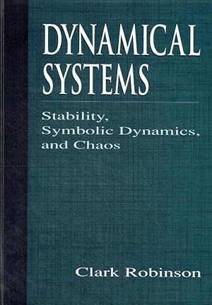 Imagen del vendedor de Dynamical Systems: Stability, Symbolic Dynamics, and Chaos. a la venta por Antiquariat Bernhardt