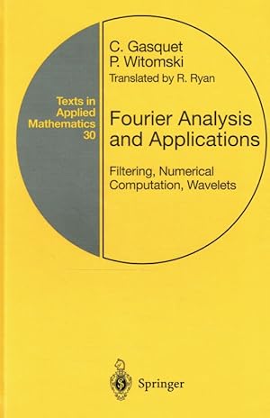 Fourier analysis and applications : filtering, numerical computation, wavelets.