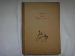 Bild des Verkufers fr Das Wildkaninchen. Naturbeschreibung, Jagd, Fang, Abwehr Und Verwertung, Sowie Die Als Jagdhilfen Verwendeten Tiere. zum Verkauf von Malota
