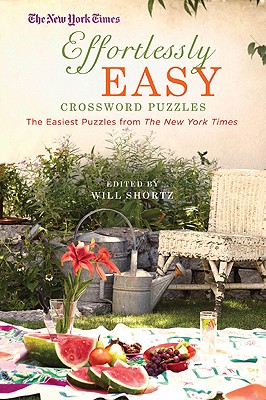 Seller image for The New York Times Effortlessly Easy Crossword Puzzles: The Easiest Puzzles from the New York Times (Paperback or Softback) for sale by BargainBookStores
