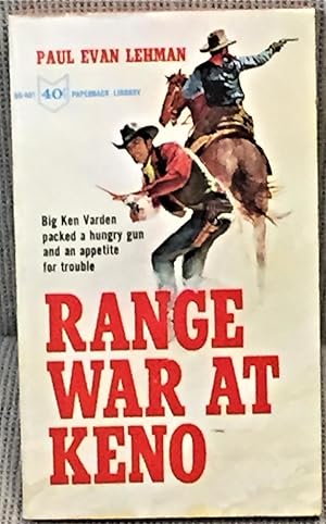 Range War at Keno