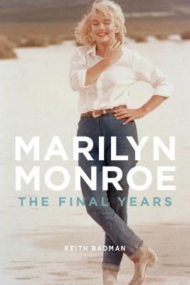 Imagen del vendedor de Marilyn Monroe: The Final Years (Paperback or Softback) a la venta por BargainBookStores