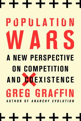 Image du vendeur pour Population Wars: A New Perspective on Competition and Coexistence (Paperback or Softback) mis en vente par BargainBookStores