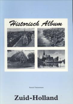 Bild des Verkufers fr Historisch album Zuid-Holland zum Verkauf von Antiquariaat Parnassos vof