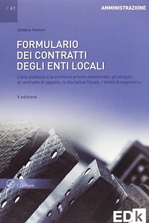 Imagen del vendedor de Formulario dei contratti degli enti locali. Con CD-ROM a la venta por Libro Co. Italia Srl