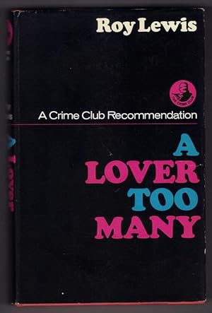 Image du vendeur pour A Lover Too Many [Crime Club Edition] mis en vente par The Bookshop at Beech Cottage