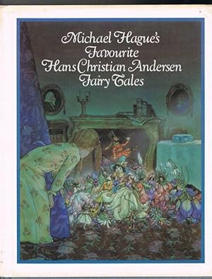 Seller image for Michael Hague's Favourite Hans Christian Andersen Fairy Tales for sale by Jenny Wren Books