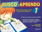 Seller image for Busco y aprendo 1. Ejercicios de percepcin visual y desarrollo de inteligencias. for sale by Espacio Logopdico
