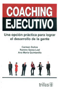 Bild des Verkufers fr Coaching ejecutivo. Una opcin prctica para lograr el desarrollo personal zum Verkauf von Espacio Logopdico