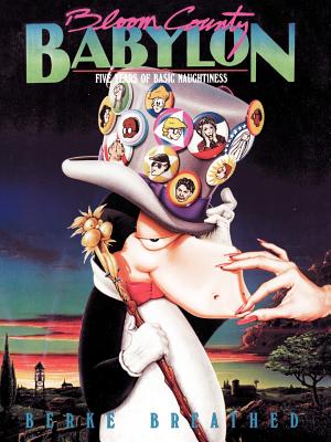 Seller image for Bloom County Babylon: Five Years of Basic Naughtiness (Paperback or Softback) for sale by BargainBookStores