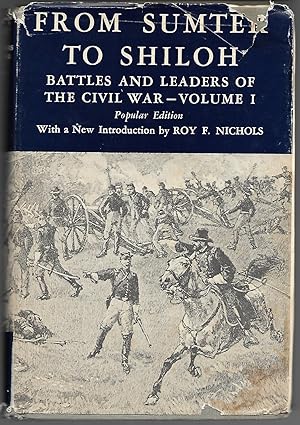 Seller image for From Sumter to Shiloh: Battles and Leaders of the Civil War - Volume I for sale by Cher Bibler