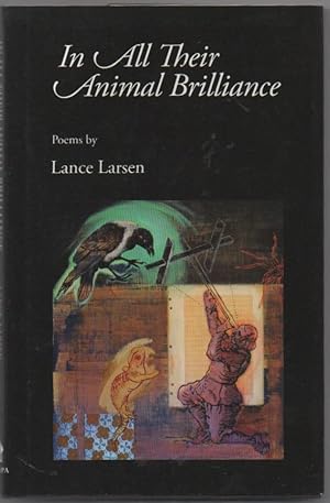 Imagen del vendedor de In All Their Animal Brilliance: Poems a la venta por The Glass Key