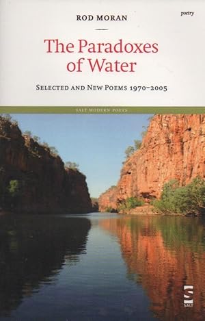 Imagen del vendedor de The Paradoxes of Water: Selected and New Poems 1970-2005 a la venta por The Glass Key