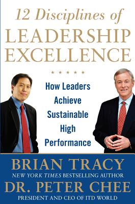 Seller image for 12 Disciplines of Leadership Excellence: How Leaders Achieve Sustainable High Performance (Hardback or Cased Book) for sale by BargainBookStores