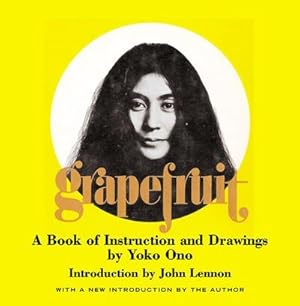 Immagine del venditore per Grapefruit: A Book of Instructions and Drawings by Yoko Ono venduto da AHA-BUCH GmbH