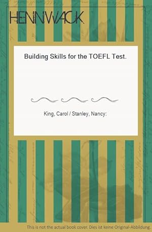 Seller image for Building Skills for the TOEFL Test. for sale by HENNWACK - Berlins grtes Antiquariat