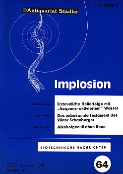 Implosion. Biotechnische Schriftenreihe Heft 64. Dezember.