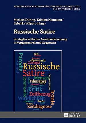 Seller image for Russische Satire : Strategien kritischer Auseinandersetzung in Vergangenheit und Gegenwart. Michael Dring/Kristina Naumann/Rebekka Wilpert (Hrsg.) / Zentrum fr Osteuropa-Studien (Kiel): Schriften des Zentrums fr Osteuropa-Studien (ZOS) der Universitt Kiel ; Band 7 for sale by Fundus-Online GbR Borkert Schwarz Zerfa