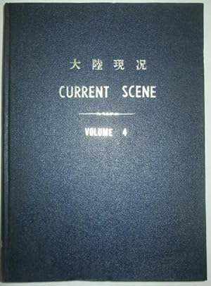 Current Scene. Developments in Mainland China. Bound Volume. Volume 4, Nos. 1-23. January, 1966-D...