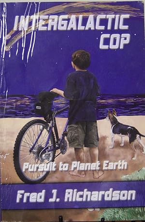 Bild des Verkufers fr Intergalactic Cop: Pursuit to Planet Earth zum Verkauf von First Class Used Books