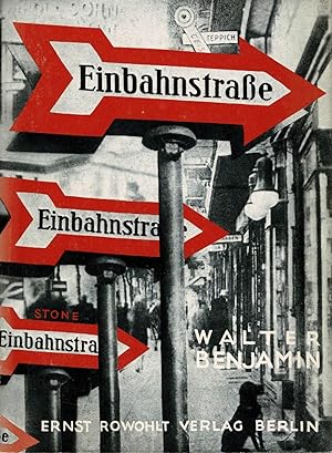 Bild des Verkäufers für Einbahnstrasse. FAKSIMILE der Erstausgabe Berlin, Rowohlt, 1928. zum Verkauf von Antiquariat Reinhold Pabel
