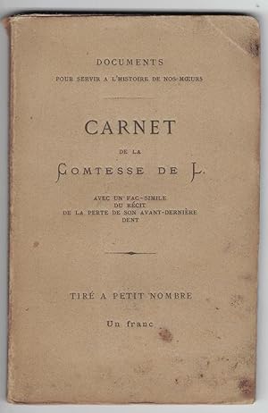 Carnet de la Comtesse de L. Avec un fac-similé du récit de la perte de son avant-dernière dent.