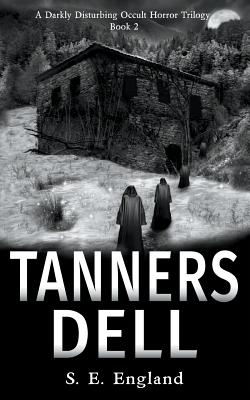 Bild des Verkufers fr Tanners Dell: A Darkly Disturbing Occult Horror Novel (Paperback or Softback) zum Verkauf von BargainBookStores