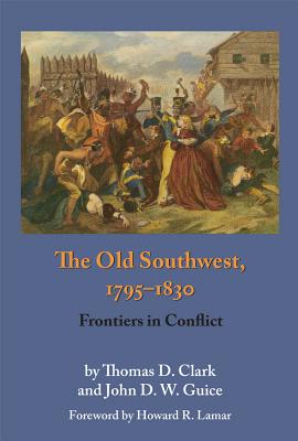 Seller image for The Old Southwest, 1795-1830: Frontiers in Conflict (Paperback or Softback) for sale by BargainBookStores