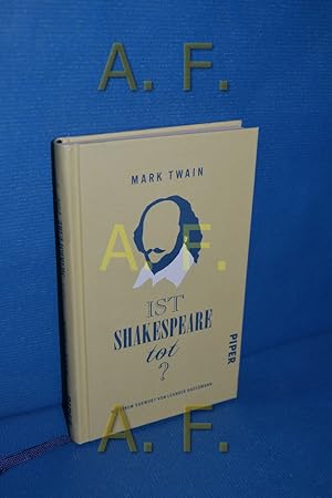 Seller image for Ist Shakespeare tot?. Mark Twain , bersetzung aus dem amerikanischen Englisch von Nikolaus Hansen , mit einem Vorwort von Leander Haumann for sale by Antiquarische Fundgrube e.U.