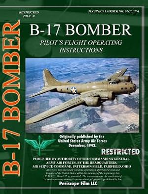 Seller image for B-17 Pilot's Flight Operating Instructions (Hardback or Cased Book) for sale by BargainBookStores