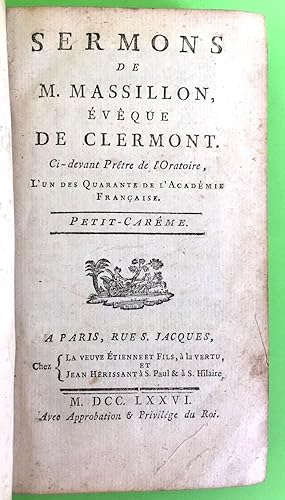 Image du vendeur pour Sermons de M. Massillon, vque de Clermont, ci-devant prtre de l'Oratoire, l'un des quarante de l'Acadmie franoise. Petit-Careme mis en vente par Andarto B.