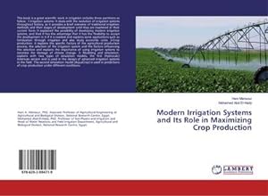Seller image for Modern Irrigation Systems and Its Role in Maximizing Crop Production for sale by AHA-BUCH GmbH