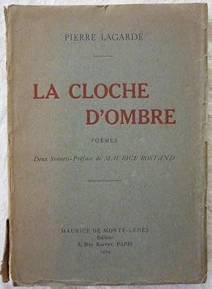 La cloche d’ombre (poèmes)