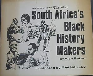 South Africa's Black History Makers (As presented in The Star)