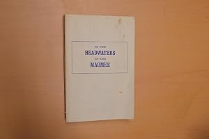 Bild des Verk�ufers f�r At the headwaters of the Maumee;: A history of the forts of Fort Wayne (Indiana Historical Society. Publications) zum Verkauf von HALCYON BOOKS