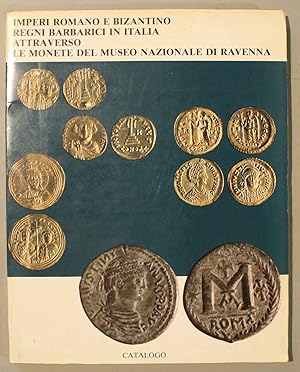 Imperi romano e bizantino, regni barbarici in Italia attraverso le monete del Museo Nazionale di ...